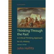 Thinking Through the Past, Volume I 9780495799917