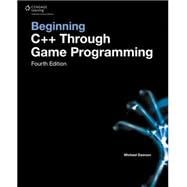Beginning C++ Through Game Programming 9781305109919