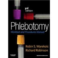 Phlebotomy: Worktext and Procedures Manual 9781437709919
