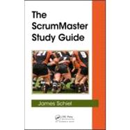 The ScrumMaster Study Guide