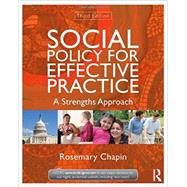 Social Policy for Effective Practice: A Strengths Approach 9780415519922