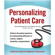 Personalizing Patient Care: A Reference Guide for Healthcare Professionals, 4th Edition 9780999029923