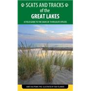 Falcon Guide Scats and Tracks of the Great Lakes 9781493009923