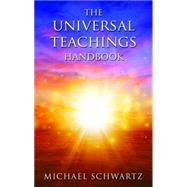 The Universal Teachings Handbook 9780990479925