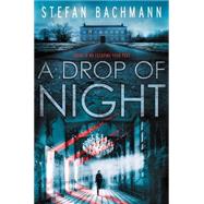 A Drop of Night 9780062289926