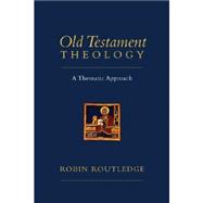 Old Testament Theology: A Thematic Approach 9780830839926