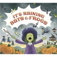 It's Raining Bats & Frogs 9781250049926
