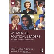 Women as Political Leaders: Studies in Gender and Governing 9781848729926