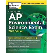 Cracking the AP Environmental Science Exam, 2017 Edition 9781101919927