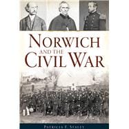 Norwich and the Civil War 9781626199927