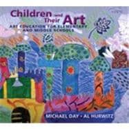 Children and Their Art: Art Education for Elementary and Middle Schools, 9th Edition 9781133379928