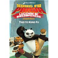 Two to Kung Fu 9781442499928