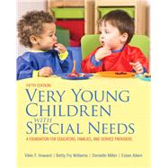 Very Young Children with Special Needs, Pearson eText with Loose-Leaf Version -- Access Card Package 9780133399929
