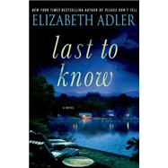 Last to Know A Novel 9781250019929