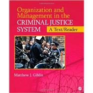 Organization and Management in the Criminal Justice System 9781452219929