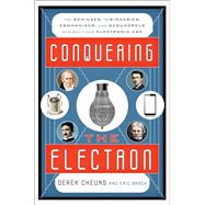 Conquering the Electron 9781493049929