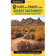 Falcon Guide Scats and Tracks of the Desert Southwest 9781493009930
