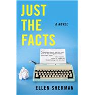 Just the Facts 9781631529931