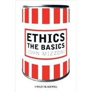 Ethics : The Basics 9781405189934