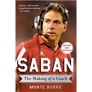 Saban The Making of a Coach 9781476789934