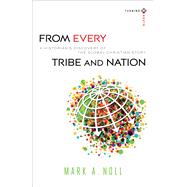 From Every Tribe and Nation 9780801039935