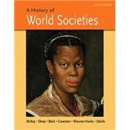 A History of World Societies, Combined Volume 9781457659935
