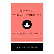 Becoming a Yoga Instructor 9781501199936