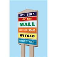 Mysteries of the Mall And Other Essays 9780374269937