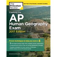 Cracking the AP Human Geography Exam, 2017 Edition 9781101919941