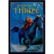 The Seven Tales of Trinket 9781250039941
