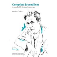 Complete Journalism: Articles, Book Reviews, and Manuscripts 9781572339941