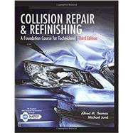 Collision Repair and Refinishing A Foundation Course for Technicians 9781305949942