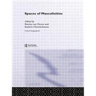 Spaces of Masculinities 9780415859943