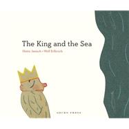 The King and the Sea 9781877579943
