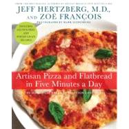 Artisan Pizza and Flatbread in Five Minutes a Day 9780312649944