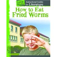 How to Eat Fried Worms 9781480769946