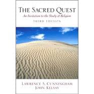 Sacred Quest, The: An Invitation to the Study of Religion 9780130209948