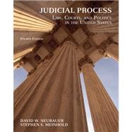 Judicial Process Law, Courts, and Politics in the United States 9780495009948