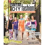 Girl's Guide to DIY Fashion 9781607059950