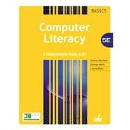 Computer Literacy BASICS: A Comprehensive Guide to IC3 9781285759951