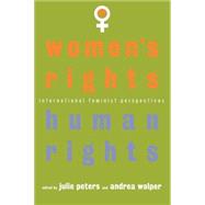 Women's Rights, Human Rights: International Feminist Perspectives 9780415909952