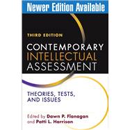 Contemporary Intellectual Assessment, Third Edition; Theories, Tests, and Issues 9781609189952