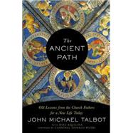 The Ancient Path 9780804139953