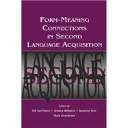 Form-Meaning Connections in Second Language Acquisition 9781138839953