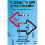 Accountability in Human Resource Management: Connecting HR to Business Results 9781138909953