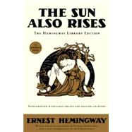 The Sun Also Rises The Hemingway Library Edition 9781476739953
