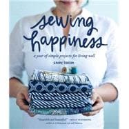 Sewing Happiness 9781570619953
