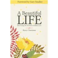 A Beautiful Life 9781938309953
