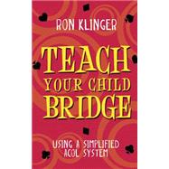 Teach Your Child Bridge 9780297869955