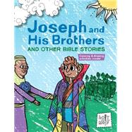 Joseph and His Brothers and Other Bible Stories 9781451499957